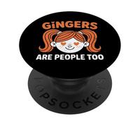 Gingers Are People Too Kids Girls Funny Gingers Meme Redhead PopSockets Adhesive PopGrip