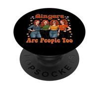 Gingers Are People Too Women Funny Gingers Meme Redhead Joke PopSockets Adhesive PopGrip