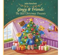 Gingy & Friends: The Best Christmas Presents
