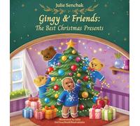 Gingy & Friends: The Best Christmas Presents