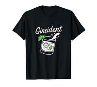 Ginincident Sarcastic Gin and Tonic Cocktail Drinking Pun T-Shirt