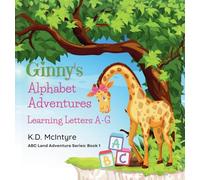 Ginny's Alphabet Adventures (A-G): 1 (ABC Land Adventure)
