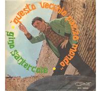 Gino Santercole - Questo Vecchio Pazzo Mondo / Il Nostro Tempo [7-inch Record]