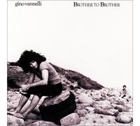 Gino Vannelli - Brother to Brother [Re-Issue]