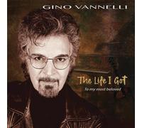 Gino Vannelli - The Life I Got (To My Most Beloved)
