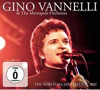 Gino Vannelli & The Metropole Orchestra - The North Sea Jazz Festival 2002 [DVD AUDIO]