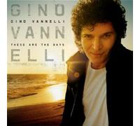 GINO VANNELLI "THESE ARE THE DAYS (BEST OF)" CD NEW