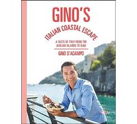 Gino's Italian Coastal Escape: A Taste of Italy from the Aeolian Islands to Elba