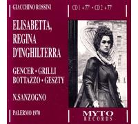 Gioacchino Rossini: Elisabetta, Regina D'Inghilterra by Unknown (1996-01-01)