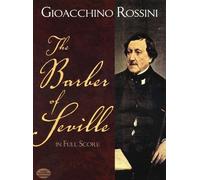 Gioacchino Rossini: The Barber Of Seville In Full Score. Sheet Music for Opera