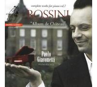 Paolo Giacometti - Rossini Piano Music Vol 7
