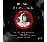 Callas, Rossi-Lemeni, Gavazzeni – Rossini: Il Turco in Italia – CD – Naxos