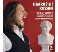 Marc Minkowski; Orchestre National Bordeaux Aquitaine; Florian Sempey - Rossini: FigaroA Si!