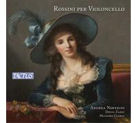Noferini, Giogi & Zardi – Rossini per Violoncello – CD – Naxos