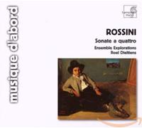 Gioachino Rossini - Sonatas (Ensemble Explorations, Roe, Dieltens)