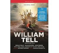 Gioachino Rossini: William Tell [Gerald Finley; Malin Byström; John Osborn; Antonio Pappano] [Opus Arte: OABD7195D] [Blu-ray]