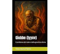 Giobbe (Iyyov): Il problema del male e della giustizia divina (Tanakhica)