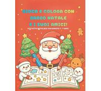 Gioca e colora con Babbo natale e i suoi amici
