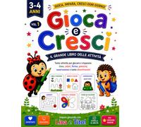 Gioca e Cresci: Libro di attività per bambini 3-4 anni con pregrafismo, labirinti, forme, colori e disegni da colorare