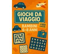 Giochi Da Viaggio Bambini 6-8 Anni: +100 Enigmi con soluzioni in formato tascabile allenano logica, memoria e concentrazione e trasformano spostamenti e attese in momenti intelligenti.