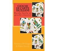 Giochi di Carte Siciliani: Guida facile ai giochi classici