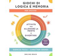 Giochi di logica e memoria per anziani: Attività per allenare la mente e divertirsi