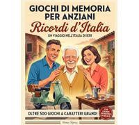GIOCHI DI MEMORIA PER ANZIANI: RICORDI D'ITALIA