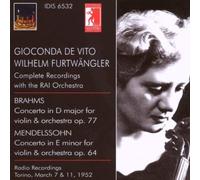 Gioconda De Vito Furtwangler - Brahms / Mendelssohn / The Com