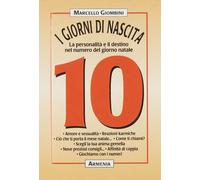 Giombini Marcello - Giorni Di Nascita. 10 La Personalit