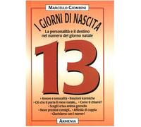 Giombini Marcello - Giorni Di Nascita. 13 La Personalit