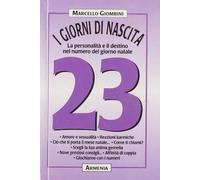 Giombini Marcello - Giorni Di Nascita. 23 La Personalit