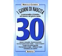 Giombini Marcello - Giorni Di Nascita. 30 La Personalit
