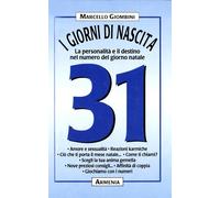 Giombini Marcello - Giorni Di Nascita. 31 La Personalit