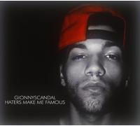 Gionnyscandal - Haters Make Me Famous