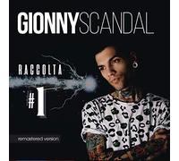 Gionnyscandal - Raccolta #1
