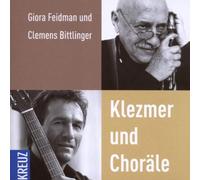 Giora Feidman/Clem. Bittlinger - Klezmer und Choräle