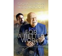 Giora Feidman Majid Montazer Chri For a Better World: Harmonien des M (Hardback)
