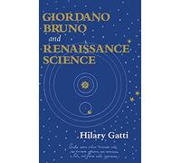 Giordano Bruno and Renaissance Science