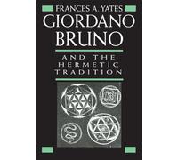 Giordano Bruno and the Hermetic Tradition