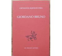 Giordano Bruno: Giordano Bruno. Œuvres complètes. Documents et essais. Tome III