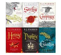 S J Parris Giordano Bruno Series 6 Book Set - Heresy Treachery Prophecy Sacrilege, Execution