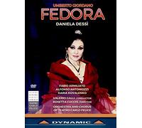 Giordano: Fedora [Daniela Dessì; Fabio Armiliato; Alfonso Antoniozzi; Daria Kovalenko] [Dynamic: 37772]