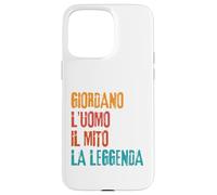 Giordano L'Uomo Il Mito La Leggenda Festa di Compleanno Case for iPhone 15 Pro Max