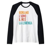 Giordano L'Uomo Il Mito La Leggenda Festa di Compleanno Raglan Baseball Tee