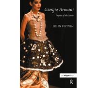 Giorgio Armani: Empire of the Senses