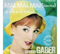 Giorgio Gaber - Mai Mai Mai Valentina / Le Ore E Le Stelle [7-inch Record]