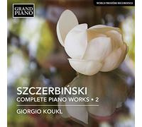 Giorgio Koukl - Alfons Szczerbi?ski: Complete Piano Works Vol. 2