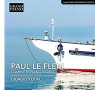 Giorgio Koukl - Le Flem:Complete Piano Works
