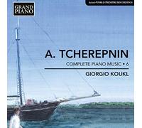 Giorgio Koukl - Tcherepnin: Piano Music Vol. 6