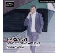 Tibor Harsanyi : Harsányi: Complete Piano Works - Volume 1 CD (2020) NEW